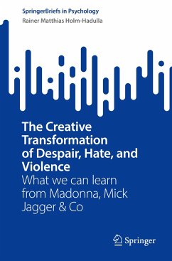 The Creative Transformation of Despair, Hate, and Violence - Holm-Hadulla, Rainer Matthias