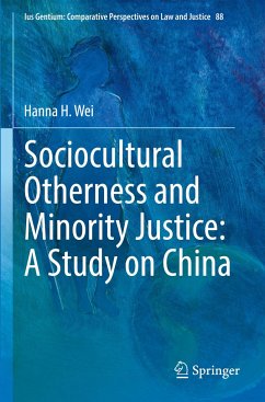 Sociocultural Otherness and Minority Justice: A Study on China - Wei, Hanna H.