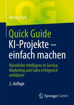 Quick Guide KI-Projekte ¿ einfach machen - Fink, Verena