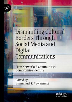 Dismantling Cultural Borders Through Social Media and Digital Communications