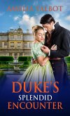 Duke's Splendid Encounter (eBook, ePUB)