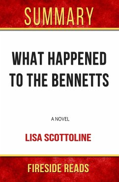 What Happened to the Bennetts: A Novel by Lisa Scottoline: Summary by Fireside Reads (eBook, ePUB)