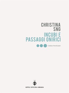 Incubi e passaggi onirici (eBook, ePUB) - SNG, Christina