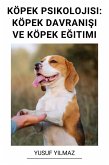Köpek Psikolojisi: Köpek Davranisi ve Köpek Egitimi (eBook, ePUB) Köpek Psikolojisi: Köpek Davranisi ve Köpek Egitimi (eBook, ePUB)