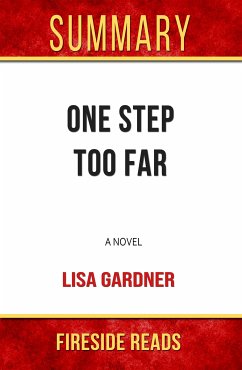 One Step Too Far: A Novel by Lisa Gardner: Summary by Fireside Reads (eBook, ePUB)
