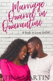 Marriage Quarrel in Quarantine (Back to Love, #1) (eBook, ePUB) Marriage Quarrel in Quarantine (Back to Love, #1) (eBook, ePUB)