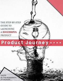 Product Journey (eBook, ePUB) - of Wonder, The Wordsmith