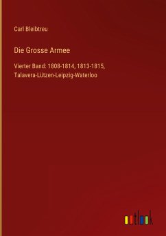 Die Grosse Armee - Bleibtreu, Carl