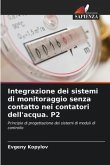 Integrazione dei sistemi di monitoraggio senza contatto nei contatori dell'acqua. P2