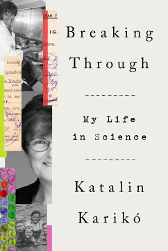Breaking Through - Karikó, Katalin