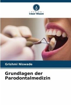 Grundlagen der Parodontalmedizin - Niswade, Grishmi