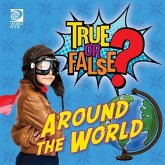 True or False? Around the World