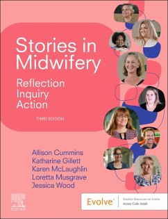 Stories in Midwifery - Cummins, Allison (Lecturer in Midwifery, Course Coordinator, Master ; Gillett, Katharine; Mclaughlin, Karen