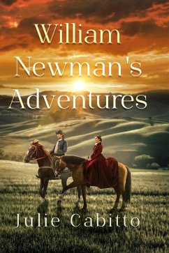 William Newman's Adventures - Cabitto, Julie M
