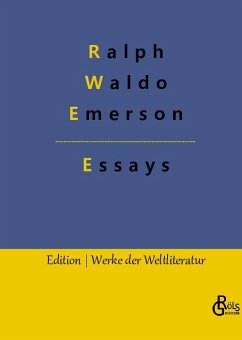 Essays - Emerson, Ralph Waldo