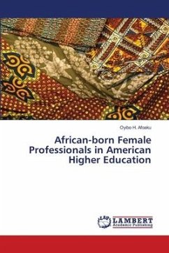 African-born Female Professionals in American Higher Education - H. Afoaku, Oyibo