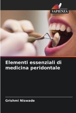 Elementi essenziali di medicina peridontale - Niswade, Grishmi