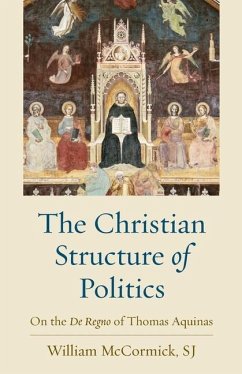 The Christian Structure of Politics - Mccormick, William