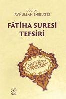 Fatiha Suresi Tefsiri - Enes Ates, Avnullah
