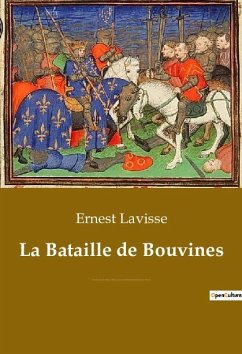 La Bataille de Bouvines - Lavisse, Ernest