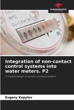 Integration of non-contact control systems into water meters. P2 - Kopylov, Evgeny