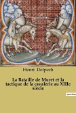 La Bataille de Muret et la tactique de la cavalerie au XIIIe siècle
