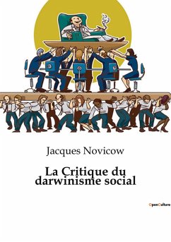 La Critique du darwinisme social - Novicow, Jacques