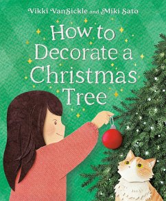How to Decorate a Christmas Tree - Vansickle, Vikki; Sato, Miki