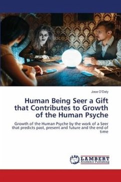Human Being Seer a Gift that Contributes to Growth of the Human Psyche
