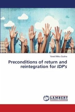 Preconditions of return and reintegration for IDP's - Gudina, Yared Mitiku