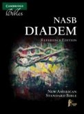 NASB Diadem Reference Edition, Dark Brown Edge-Lined Calfskin Leather, Red-Letter Text, Ns545: Xre