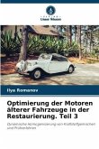 Optimierung der Motoren älterer Fahrzeuge in der Restaurierung. Teil 3