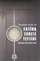 Tercüman-ül Kuran Fatiha Suresi Tefsiri - Ebu´l Kelam Azad, Ebul