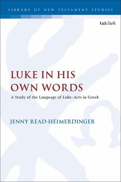 Luke in His Own Words - Read-Heimerdinger, Jenny