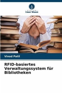 RFID-basiertes Verwaltungssystem für Bibliotheken - Patil, Vinod