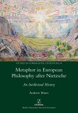 Metaphor in European Philosophy after Nietzsche