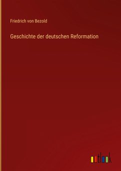 Geschichte der deutschen Reformation