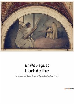 L'art de lire - Faguet, Emile