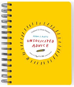 Unsolicited Advice Planner: Undated 52 Week Planner - Kurtz, Adam J. (Adam J. Kurtz)