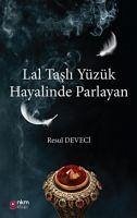 Lal Tasli Yüzük Hayalinde Parlayan - Deveci, Resul