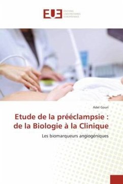 Etude de la prééclampsie : de la Biologie à la Clinique - Gouri, Adel