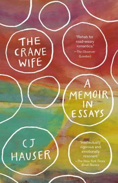The Crane Wife: A Memoir in Essays - Hauser, Cj