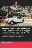 Optimização dos motores dos veículos mais antigos em restauração. Parte 3