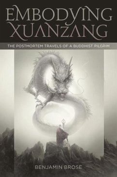 Embodying Xuanzang - Brose, Benjamin