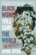 Black Women Will Save the World - Bild 1