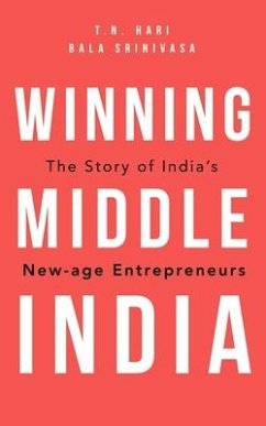 Winning Middle India: The Story of India's New-Age Entrepreneurs - Hari, T.N.; Srinivasa, Bala