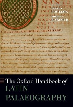 The Oxford Handbook of Latin Palaeography - Coulson, Frank T; Babcock, Robert G