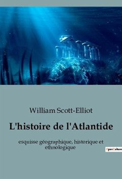 L'histoire de l'Atlantide - Scott-Elliot, William