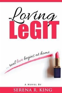 Loving Legit: ...real love begins at home - King, Serena