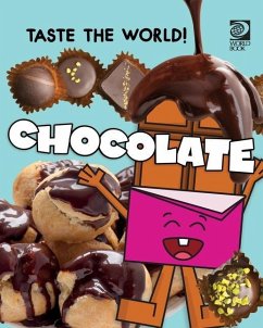 Taste the World! Chocolate - World Book